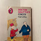 Doctor Dolittle's Circus by Hugh Lofting