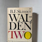 Walden Two by B.F. Skinner