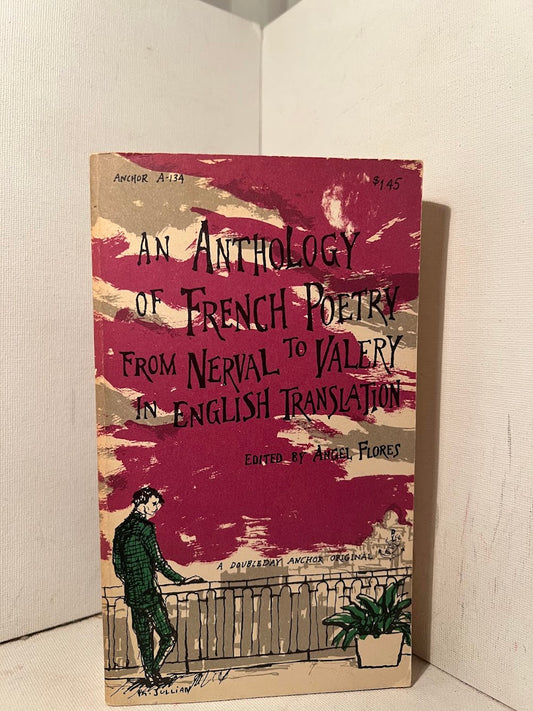 An Anthology of French Poetry from Nerval to Valery in English Translation