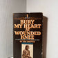 Bury My Heart at Wounded Knee by Dee Brown