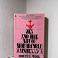 Zen and the Art of Motorcycle Maintenance by Robert Pirsig