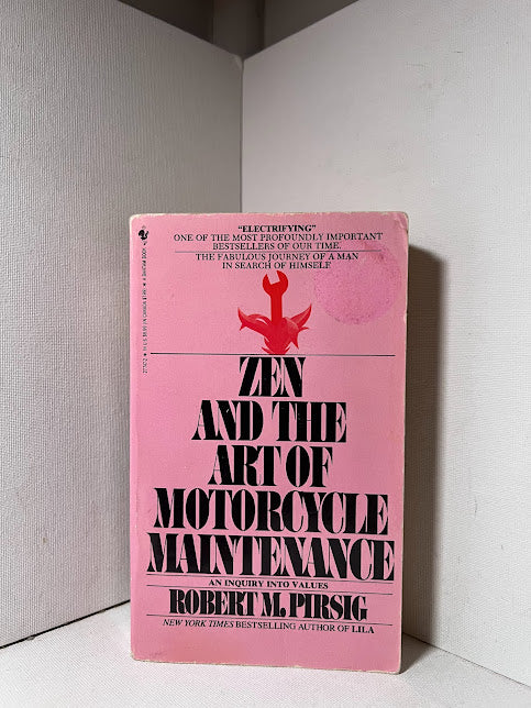 Zen and the Art of Motorcycle Maintenance by Robert Pirsig