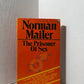 The Prisoner of Sex by Norman Mailer