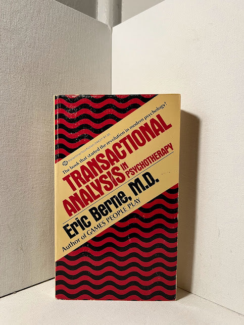 Transactional Analysis in Psychotherapy by Eric Berne