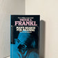 Man's Search for Meaning by Viktor Frankl
