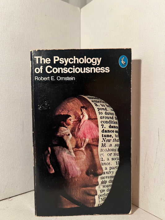 The Psychology of Consciousness by Robert Ornstein