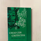 Chaucer Criticism edited by Richard Schoeck and Jerome Taylor