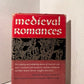 Medieval Romances edited by Richard Loomis and Laura Loomis