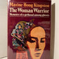 The Woman Warrior by Maxine Hong Kingston