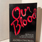 Our Blood by Andrea Dworkin