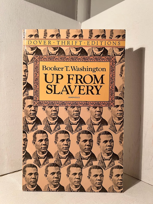 Up From Slavery by Booker T. Washington