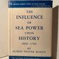 The Influence of Sea Power Upon History 1660-1783 by Alfred Thayer Mahan