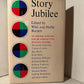 Story Jubilee edited by Whit and Hallie Burnett