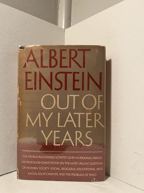 Out of My Later Years by Albert Einstein