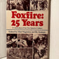 Foxfire: 25 Years edited by Eliot Wigginton