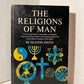 The Religions of Man by Huston Smith