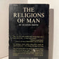 The Religions of Man by Huston Smith