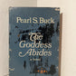 The Goddess Abides by Pearl S. Buck