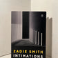 Intimations by Zadie Smith