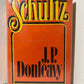 Schultz by J.P. Donleavy