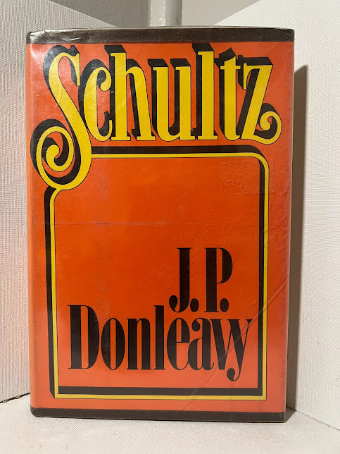 Schultz by J.P. Donleavy