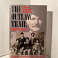 The Outlaw Trail: A History of Butch Cassidy by Charles Kelly