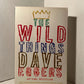 The Wild Things by Dave Eggers