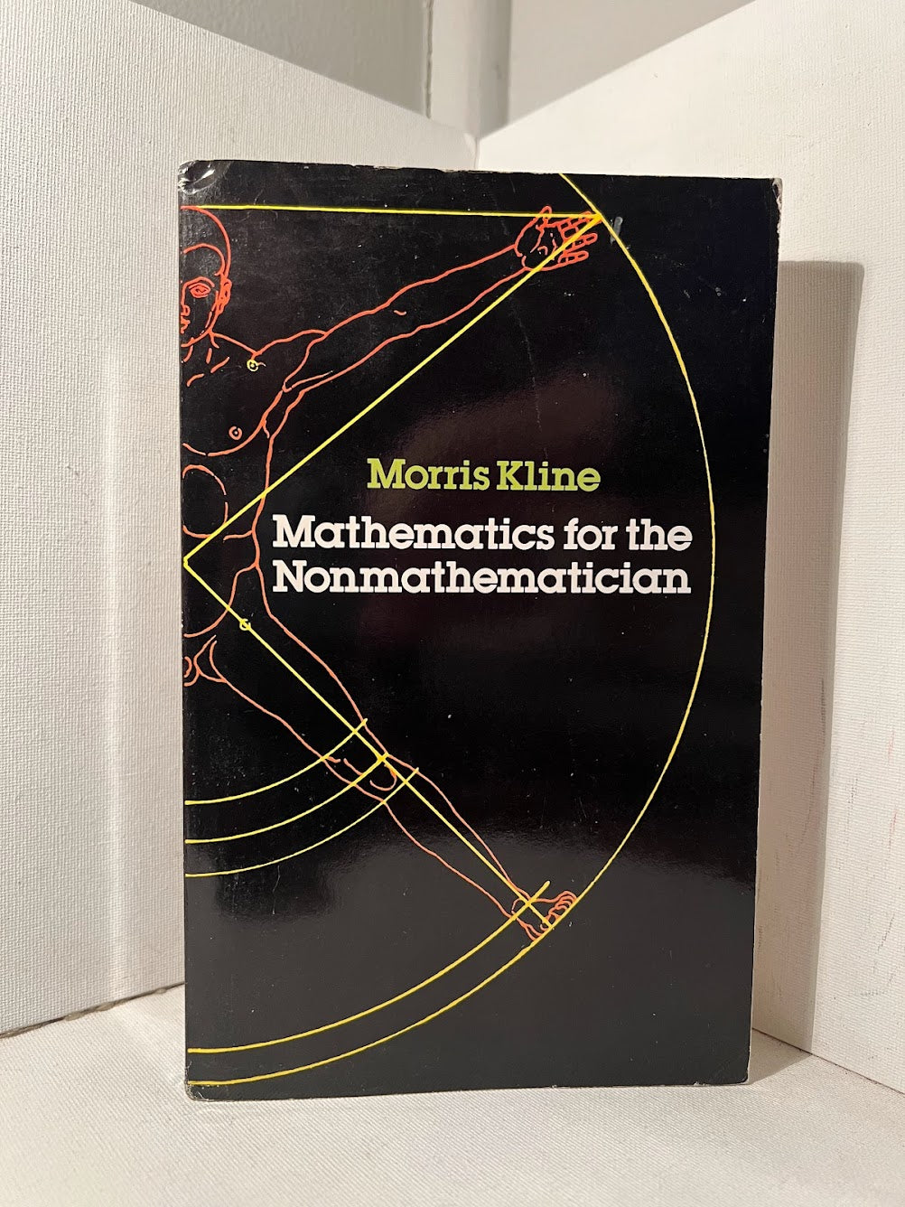 Mathematics for the Nonmathematician by Morris Kline