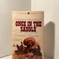 Once in the Saddle: The Cowboy's Frontier by Laurence Ivan Seidman