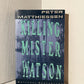 Killing Mister Watson by Peter Matthiessen
