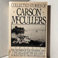 Collected Stories of Carson McCullers