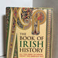 The Book of Irish History by Amy Hackney Blackwell & Ryan Hackney
