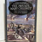 The Private Mary Chesnut - The Unpublished Civil War Diaries