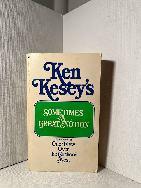 Sometimes A Great Notion by Ken Kesey