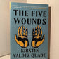The Five Wounds by Kirstin Valdez Quade
