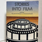 Stories Into Film edited by William Kittredge & Steven M. Krauzer