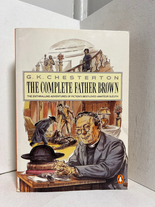 The Complete Father Brown by G.K. Chesterton