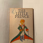 The Little Prince by Antoine de Saint Exupery