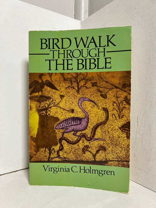 Bird Walk Through the Bible by Virginia C. Holmgren