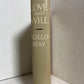 Love and Will by Rollo May