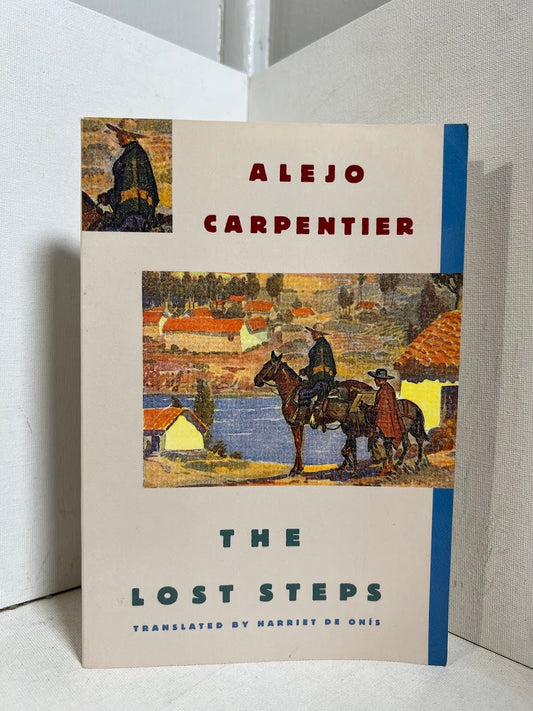The Lost Steps by Alejo Carpentier