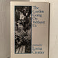 The Garden Going On Without Us by Lorna Crozier