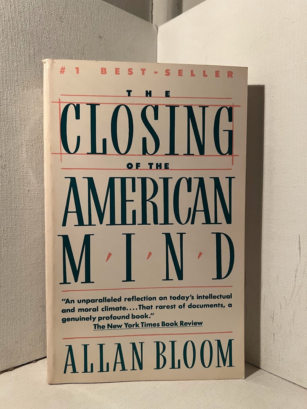 The Closing of the American Mind by Allan Bloom