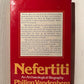 Nefertiti: An Archeological Biography by Phillip Vandenburg