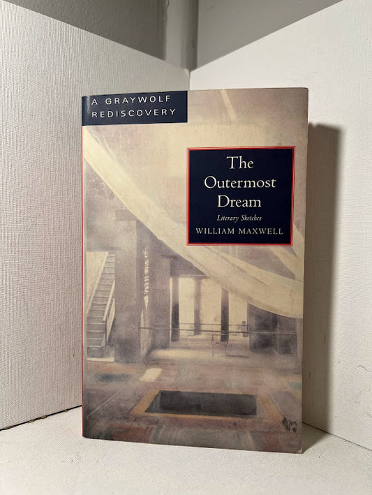 The Outermost Dream by William Maxwell