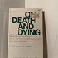 On Death and Dying by Elisabeth Kubler-Ross