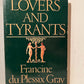 Lovers and Tyrants by Francine du Plessix Gray
