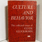 Culture and Behavior - The Collected Essays of Clyde Kluckhohn