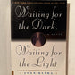 Waiting for the Dark, Waiting for the Light by Ivan Klima
