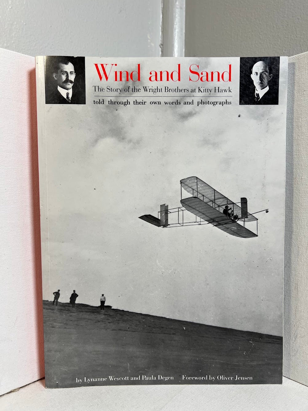 Wind and Sand - The Story of the Wright Brothers at Kitty Hawk by Lynanne Wescott and Paula Degen